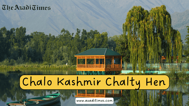 Chalo Kashmir Chalty Hen